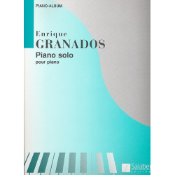 Piano solo : pièces pour piano -Enrique Granados