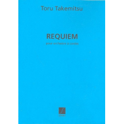 Requiem : pour orchestre à cordes -Toru Takemitsu