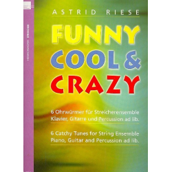 Funny cool & crazy : für Streicher-Ensemble -Astrid Riese