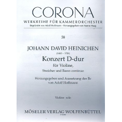 Konzert D-Dur : für Violine, Streichorchester -Johann David Heinichen / Arr.Adolf Hoffmann