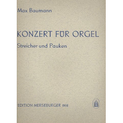 Konzert : für Orgel, Streicher -Max Baumann