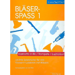 Bläser-Spass 1 - Klarinette in Bb / Trompete / Euphonium -Urs Pfister