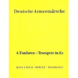 Deutsche Armeemärsche Band 1 und 2 - Fanfarentrompete 4 in Eb -Friedrich Deisenroth