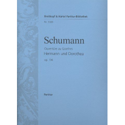 Ouvertüre zu Hermann und Dorothea op.136 : -Robert Schumann