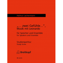 Zwei Gefühle  Musik mit Leonardo -Helmut Lachenmann