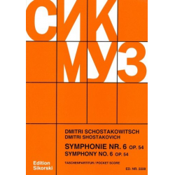 Sinfonie Nr.6 op.54 : -Dmitri Shostakovitch / Schostakowitsch