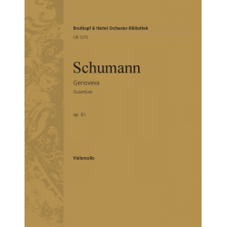 Ouvertüre zur Oper Genoveva op.81 : -Robert Schumann