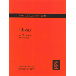 Tableau : für Orchester -Helmut Lachenmann