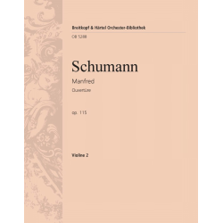 Ouvertüre zum Dramatischen Gedicht Manfred nach Lord Byron op.115 : -Robert Schumann