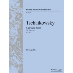 Capriccio Italien op.45 : -Piotr Ilich Tchaikowsky (Pyotr Peter Ilyich Iljitsch Tschaikovsky)