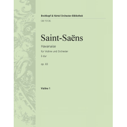 Havanaise E-Dur op.83 : für Violine -Camille Saint-Saens