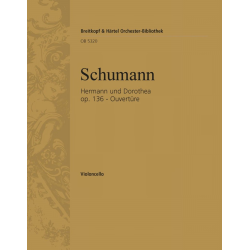 Ouvertüre zu Hermann und Dorothea op.136 : -Robert Schumann