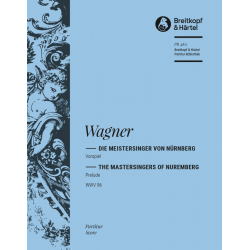Die Meistersinger von Nürnberg : -Richard Wagner