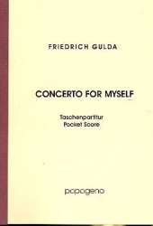 Concerto for myself : für Klavier und Orchester -Friedrich Gulda