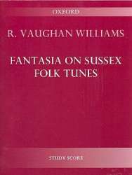 Fantasia on Sussex Folk Tunes : -Ralph Vaughan Williams
