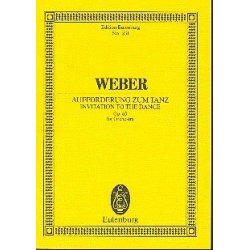 Aufforderung zum Tanz op.65 : -Carl Maria von Weber