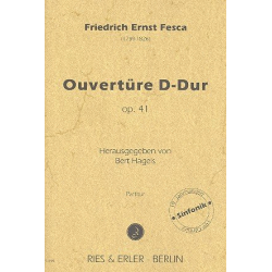 Ouvertüre D-Dur op.41 : für Orchester -Friedrich Ernst Fesca