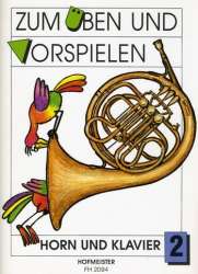 Zum Üben und Vorspielen: Horn und Klavier Band 2 -Gerd Philipp