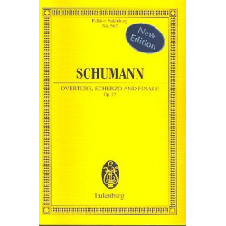 Ouvertüre, Scherzo und Finale op.52 : -Robert Schumann