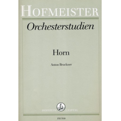 Orchesterstudien für Horn: Anton Brucker -Anton Bruckner
