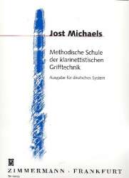Methodische Schule der klarinettistischen Grifftechnik (deusches System) -Jost Michaels