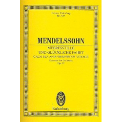 Meeresstille und glückliche Fahrt op.27 : -Felix Mendelssohn-Bartholdy