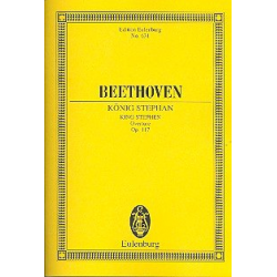 König Stephan op.117 : -Ludwig van Beethoven