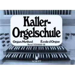 Orgelschule Band 1 -Ernst Kaller