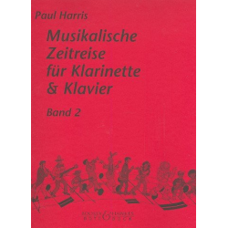 Musikalische Zeitreise für Klarinette und Klavier - Band 2 -Diverse / Arr.Paul Harris