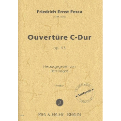 Ouvertüre C-Dur op.43 : für Orchester -Friedrich Ernst Fesca
