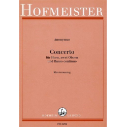 Concerto für Horn, 2 Oboen, B. c. / Fassung für Horn und Klavier (Orgel) -Anonymus / Arr.Peter Damm