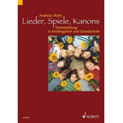 Buch: Lieder, Spiele, Kanons - Stimmbildung in Kindergarten und Grundschule -Andreas Mohr