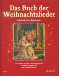 Das Buch der Weihnachtslieder - Gesang und Klavier (Orgel); Gitarre ad lib. -Ingeborg Weber-Kellermann / Arr.Hilger Schallehn