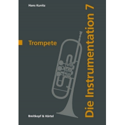 Die Instrumentation Band 7 : Trompete -Hans Kunitz