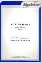 Anchors Aweigh (Marsch) -Charles A. Zimmermann / Arr.Thorsten Reinau