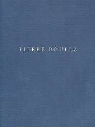 Pensieri per Pierre Boulez -Pierre Boulez / Duilio u. Sylvia Courir