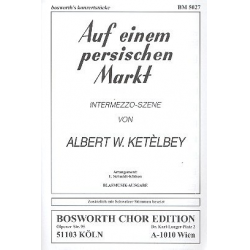Auf einem persischen Markt - Intermezzo-Szene -Albert W. Ketelbey / Arr.Ernst Schmidt-Köthen