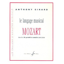 Le langage musical de Mozart dans les -Anthony Girard