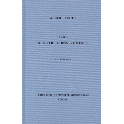 Taxe der Streichinstrumente - 17. Auflage -Albert Fuchs