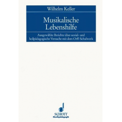 MUSIKALISCHE LEBENSHILFE : AUSGE- -Wilhelm Keller