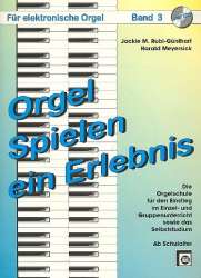 Orgel spielen, ein Erlebnis, Bd. 3 -Jacki Rubi-Günthart