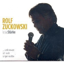Leise Stärke und wovon ich noch singen -Rolf Zuckowski