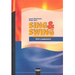 Sing und swing - Das Liederbuch (deutsche Ausgabe) -Lorenz Maierhofer