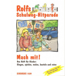 Rolfs neue Schulweg-Hitparade : -Rolf Zuckowski