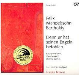 Denn er hat seinen Engeln befohlen : -Felix Mendelssohn-Bartholdy