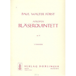 Apropos Bläserquintett op. 49 -Paul Walter Fürst