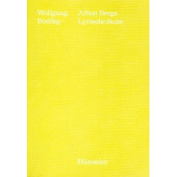 Alban Bergs Lyrische Suite : satztechnische -Wolfgang Budday