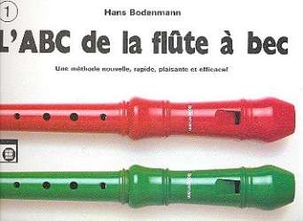 ABC de la Flute à bec 1 -Hans Bodenmann