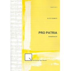 Pro Patria (Konzertmarsch) -Alois Wimmer