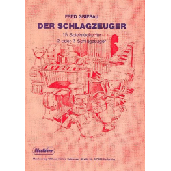 Der Schlagzeuger - 15 Spielstücke -Fred Griesau